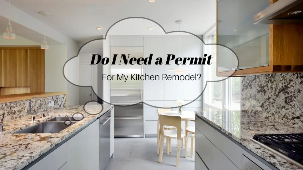 Do I Need a Permit for My Kitchen Remodel?